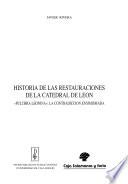Historia de las restauraciones de la Catedral de León
