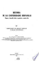 Historia de las universidades hispánicas: Cartulario de reales cedulas y bulas pontificias