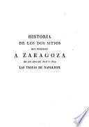 Historia de los dos sitios que pusieron á Zaragoza en los años de 1808 y 1809 las tropas de Napoleon, 2