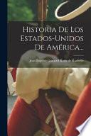 Historia De Los Estados-unidos De América...