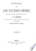 Historia de los Estados-Unidos desde su primer período hasta la administracion de Jacobo Buchanan