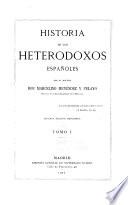 Historia de los heterodoxos españoles. t. 1. 2. ed. refundida. 1933