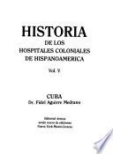 Historia de los hospitales coloniales de Hispanoamérica: Cuba