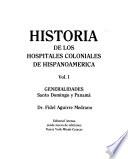 Historia de los hospitales coloniales de Hispanoamérica