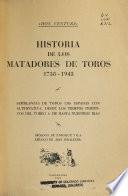 Historia de los matadores de toros, 1738-1943
