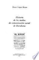Historia de los medios de comunicación social de Barahona