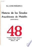 Historia de los Sínodos Arquidiócesis de Medellín