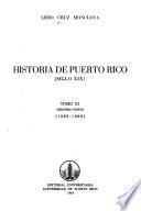 Historia de Puerto Rico, siglo XIX.: 1885-1898. 3 v