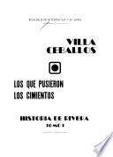 Historia de Rivera: Villa Ceballos, los que pusieron los cimientos