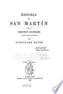 Historia de San Martín y de la emancipación sud-americana (según nuevos documentos)