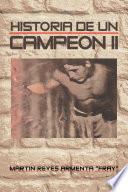 Historia De Un Campeon Ii