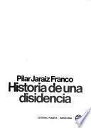 Historia de una disidencia