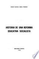 Historia de una reforma educativa socialista