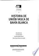 Historia de Unión Vasca de Bahía Blanca