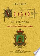 HISTORIA DE VIGO Y SU COMARCA