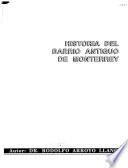 Historia del barrio antiguo de Monterrey