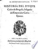 Historia del duque Carlos de Borgoña, bisaguelo del Emperador Carlos Quinto