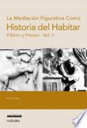 Historia del habitar: vol 2