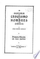 Historia del Leguiismo, sus hombres y sus obras