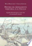 Historia del ordenamiento territorial en el Uruguay