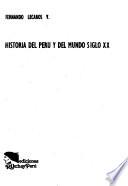 Historia del Perú y del mundo siglo XX