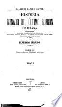 Historia del reinado del último Borbon de España [Isabella ii]. Ed. de lujo