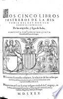 Historia Del Rey Don Hernando El Catholico. De las empresas, Y Ligas de Italia. Compuesta por Geronymo Curita Chronista del Reyno de Aragon