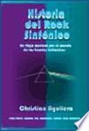Historia del rock sinfónico : un viaje musical por el mundo de las bandas británicas