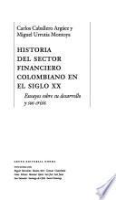 Historia del sector financiero colombiano en el siglo XX