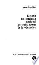 Historia del Sindicato Nacional de Trabajadores de la Educación
