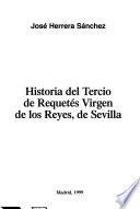 Historia del Tercio de Requetés Virgen de los Reyes, de Sevilla