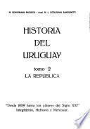 Historia del Uruguay: La república : desde 1829 hasta los albores del siglo XXI, integración, hidrovía y Mercosur