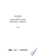 Historia del viejo Gran Teatro Nacional de México: Cápitulo I (1841) al Capítulo XXX (1873)