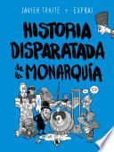 Historia disparatada de la monarquía