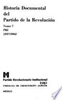 Historia documental del Partido de la Revolución: PRI, 1957-1962
