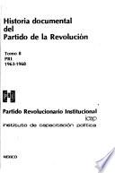 Historia documental del partido de la revolución: PRI, 1963-1968