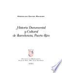 Historia documental y cultural de Barceloneta, Puerto Rico