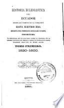 Historia eclesiastica del Ecuador desde los tiempos de la conquista hasta nuestros dias