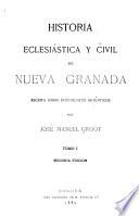 Historia eclesiástica y civil de Nueva Granada