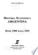 Historia económica argentina: Desde 1900 al 1955