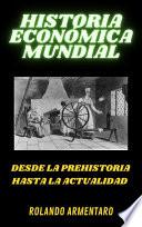 HISTORIA ECONÓMICA MUNDIAL