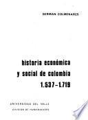 Historia económica y social de Colombia, 1.537-1.719: without title