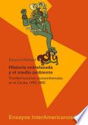 ¿Historia entrelazada y el medio ambiente?