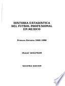 Historia estadística del futbol profesional en México
