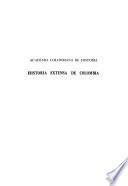 Historia extensa de Colombia: Historia Eclesiástica: t.1. La Evangelización del Nuevo Reino (siglo XVI). t.2. La consolidacion de la Iglesia (siglo XVII) t.4. El Clero y la Indepencia en Santafé