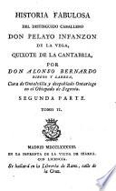 Historia fabulosa del ... caballero don Pelayo Infanzon de la Vega, Quixote de la Cantabria