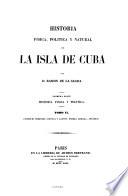 Historia física, política y natural de la isla de Cuba