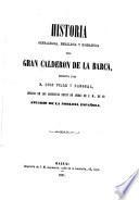 Historia genealógica, heráldica y biográfica del gran Calderon de la Barca