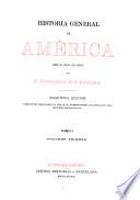 Historia general de América desde sus tiempos más remotos