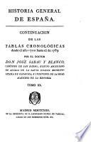 Historia General De España Compuesta, Enmendada Y Añadida Por El Padre Juan De Mariana De La Compañía De Jesus: ilustrada con notas históricas y críticas, y nuevas tablas cronológicas desde los tiempos mas antiguos hasta la muerte del Sr. Rey D. Cárlos III Por El Doctor Don José Sabau Y Blanco, Canónigo De San Isidro